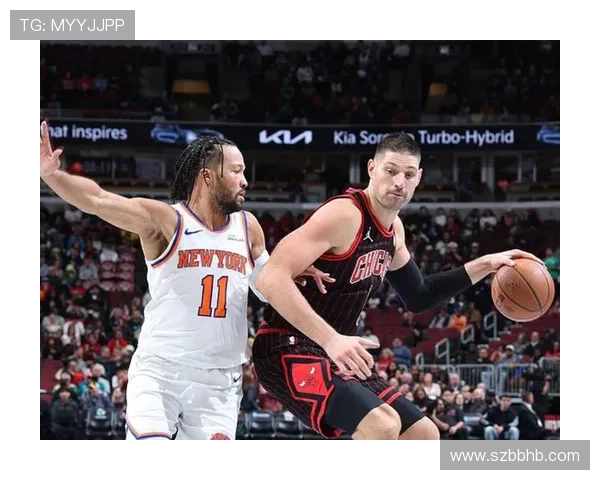 布伦森砍下31分吉迪三双助力尼克斯终结公牛五连胜